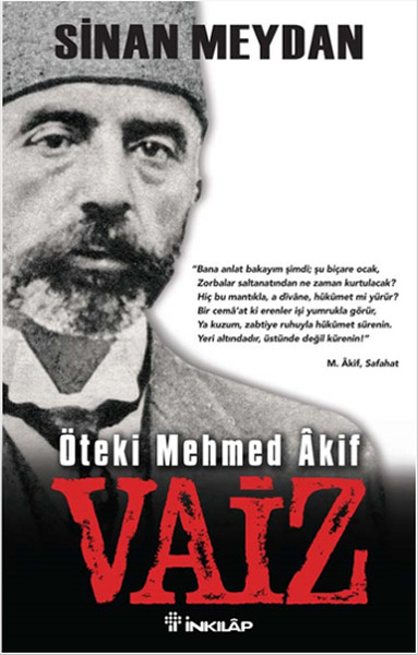 mehmet akif ersoy, biyografi, kitap, vaiz, öteki mehmed akif,