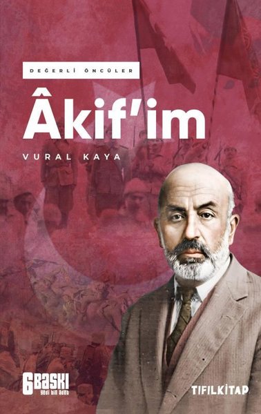 mehmet akif ersoy, biyografi, kitap, akifim,