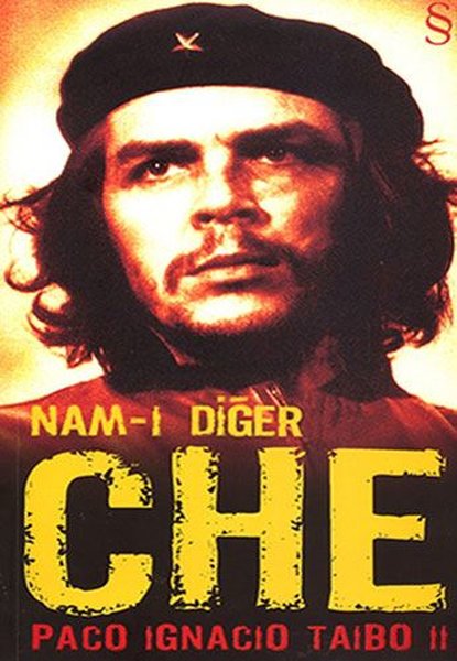 Nam-ı Diğer Che, ernesto che guevara, biyografi, kitap,