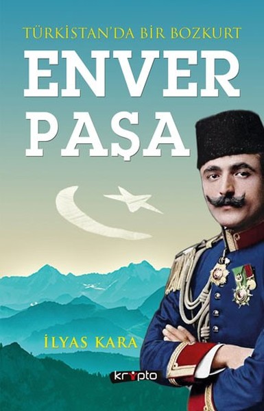 enver paşa, biyografi, kitap,
