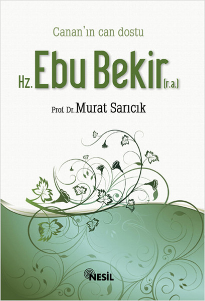 hz ebu bekir, biyografi, kitap,