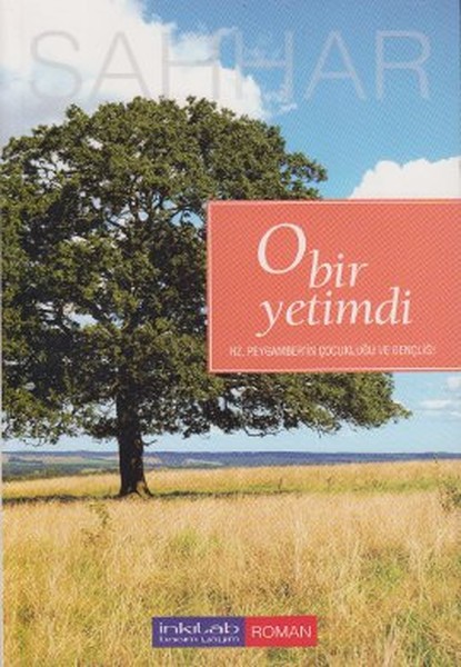 O Bir Yetimdi, hz muhammed, biyografi, kitap,