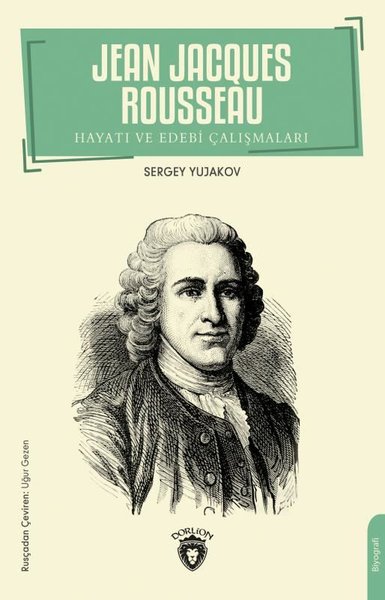 Jean jacques rousseau, biyografi, kitap,