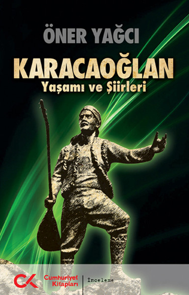 Yaşamı ve Şiirleri, karacaoğlan, biyografi, kitap,
