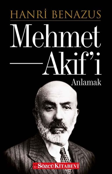 mehmet akif ersoy, biyografi, kitap, mehmet akif'i anlamak,