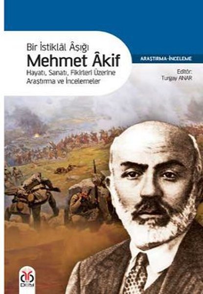 mehmet akif ersoy, biyografi, kitap, bir istiklal aşığı,