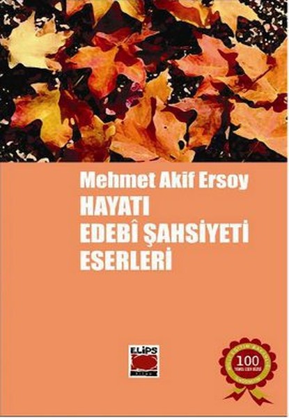 mehmet akif ersoy, biyografi, kitap, hayatı edebi şahsiyeti eserleri,