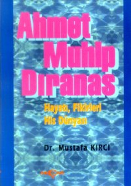ahmet muhip dıranas, biyografi, kitap,