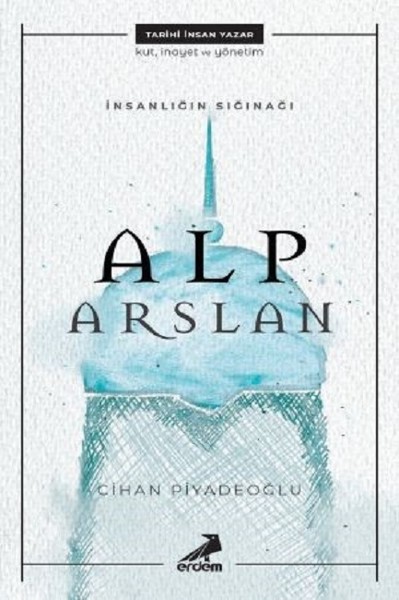 Alp Arslan, biyografi, kitap,