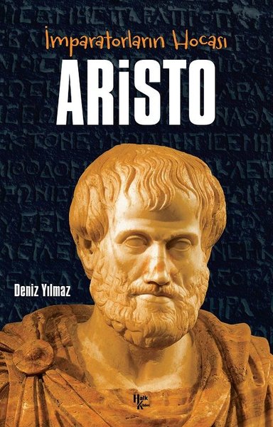 Aristo İmparatorların Hocası​, biyografi, kitap,