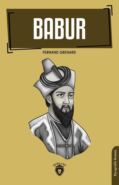 Babur, babür şah, biyografi, kitap,