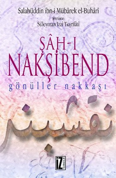 Şâh-ı Nakşibend, biyografi, kitap,