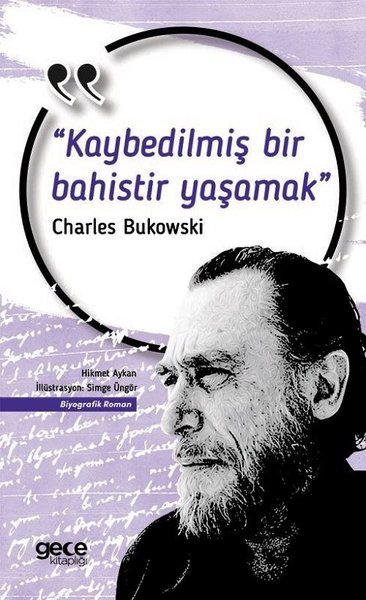 charles bukowski, biyografi, kitap,
