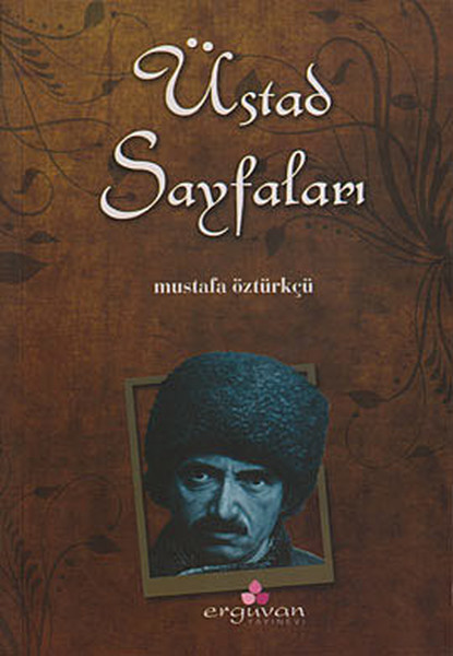 Üstad Sayfaları, said nursi, biyografi, kitap,