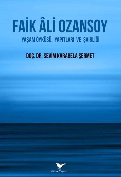 faik ali ozansoy, biyografi, kitap,