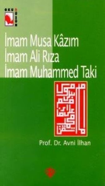 İmam Musa Kazım, İmam Ali Rıza, İmam Muhammed Taki, biyografi, kitap,