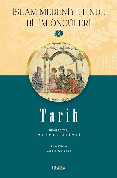 islam medeniyetinde bilim öncüleri, tarih, biyografi, kitap,