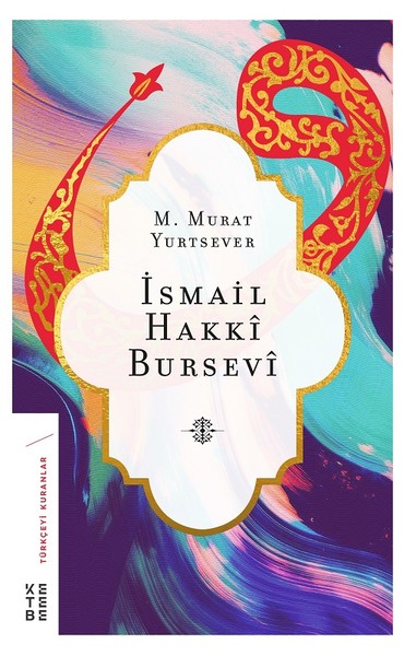 ismail hakkı bursevi, biyografi, kitap,