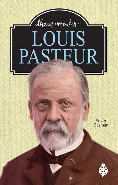 Louis Pasteur, biyografi, kitap,