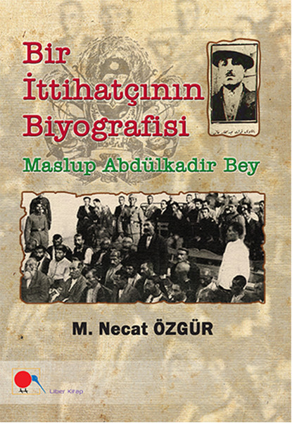 Maslup Abdülkadir Bey, biyografi, kitap,