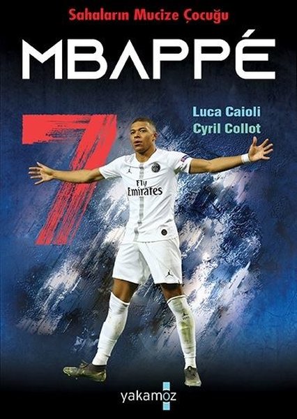 Sahaların Mucize Çocuğu, kylian mbappe, biyografi, kitap,