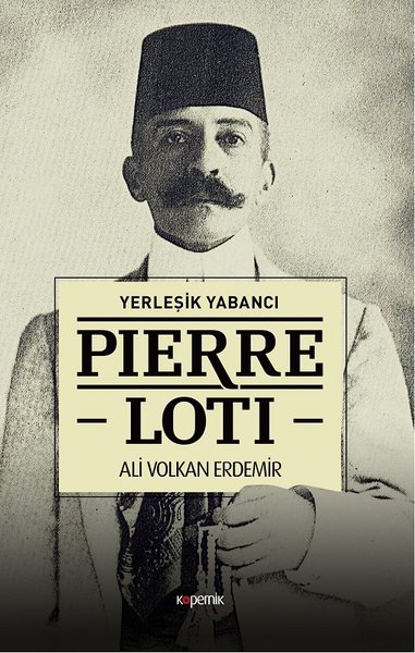 Pierre Loti, biyografi, kitap,