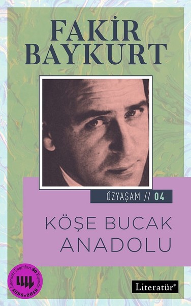 Köşe Bucak Anadolu, Fakir Baykurt, otobiyografi, kitap,