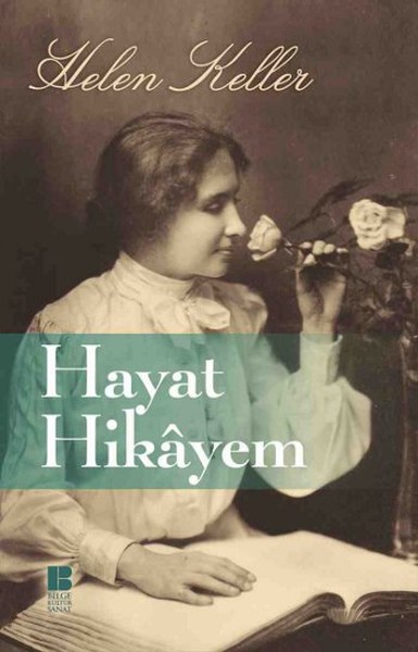Hayat Hikâyem, Helen Keller, otobiyografi, kitap,