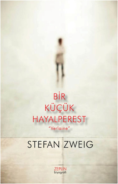 Bir Küçük Hayalperest, Verlaine, biyografi, kitap,
