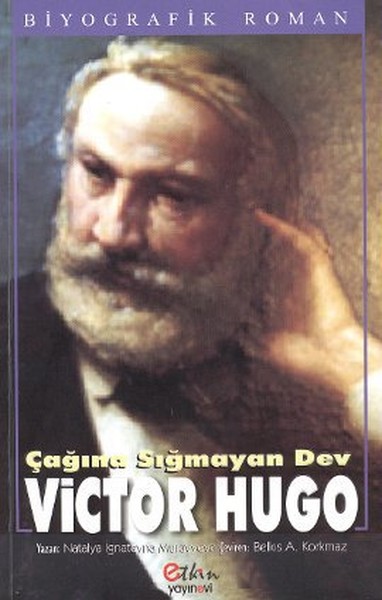 Çağına Sığmayan Dev Victor Hugo, biyografi, kitap,