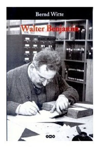 Walter Benjamin, biyografi, kitap,