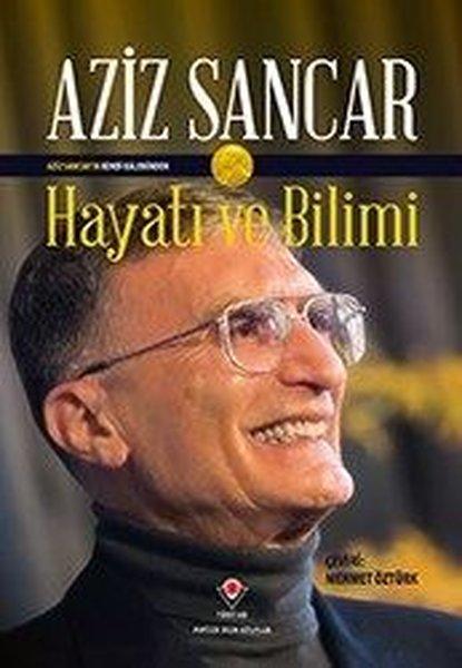 Aziz Sancar'ın Kendi Kaleminden, otobiyografi, kitap,