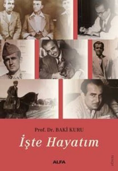 İşte Hayatım, Baki Kuru, otobiyografi, kitap,