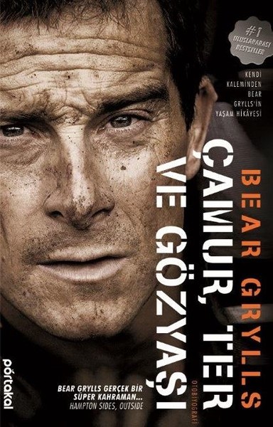 Çamur Ter ve Gözyaşı, Bear Grylls, otobiyografi, kitap,