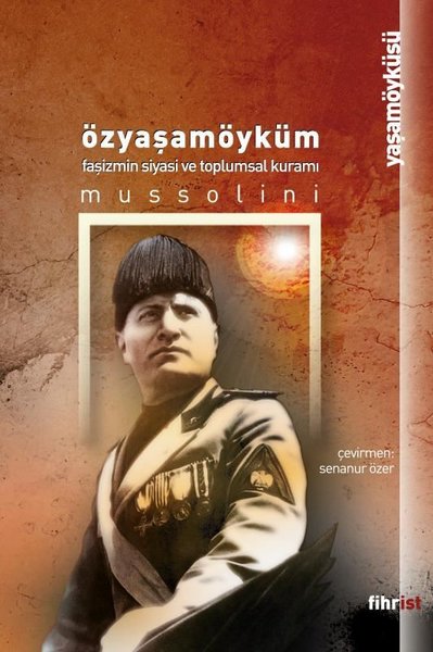 Özyaşamöyküm, Benito Mussolini, otobiyografi, kitap,
