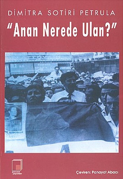 Anan Nerede Ulan, Dimitra Sotiri Petrula, otobiyografi, kitap,
