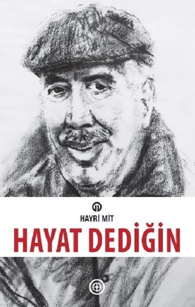Hayat Dediğin, Hayri Mit, otobiyografi, kitap,