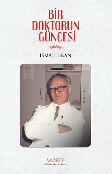 Bir Doktorun Güncesi, İsmail Eran, otobiyografi, kitap,