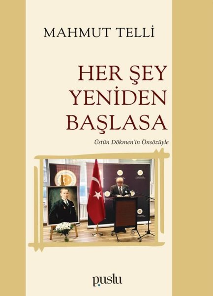 Her Şey Yeniden Başlasa, Mahmut Telli, otobiyografi, kitap,