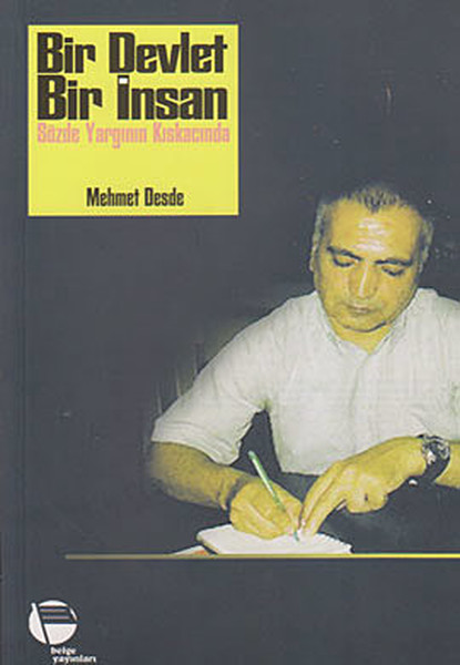 Bir Devlet Bir İnsan, Mehmet Desde, otobiyografi, kitap,
