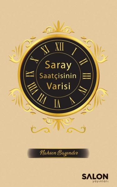 Saray Saatçisinin Varisi, Nahsen Bayındır, otobiyografi, kitap