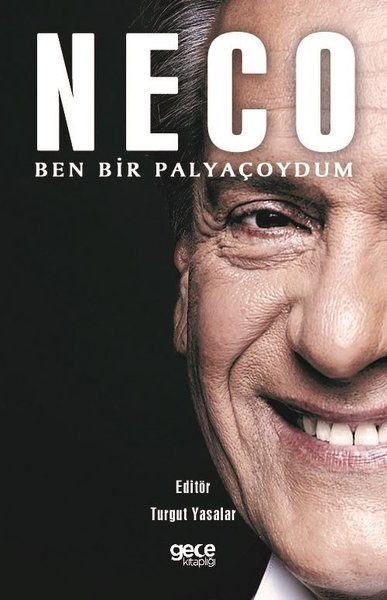 Ben Bir Palyaçoydum, Neco, otobiyografi, kitap,