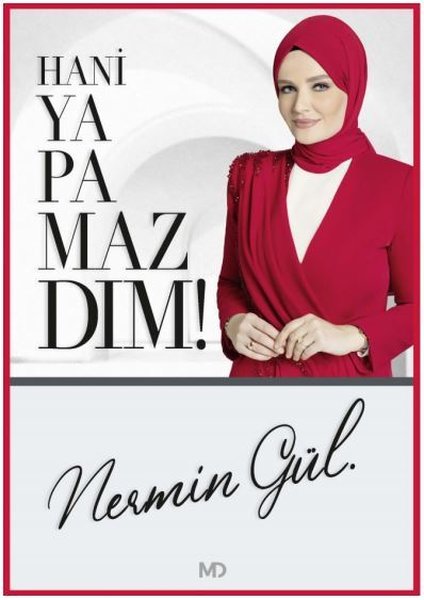 Hani Yapamazdım!, Nermin Gül, otobiyografi, kitap,