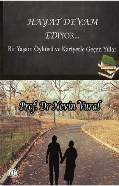 Hayat Devam Ediyor, Nevin Vural, otobiyografi, kitap,