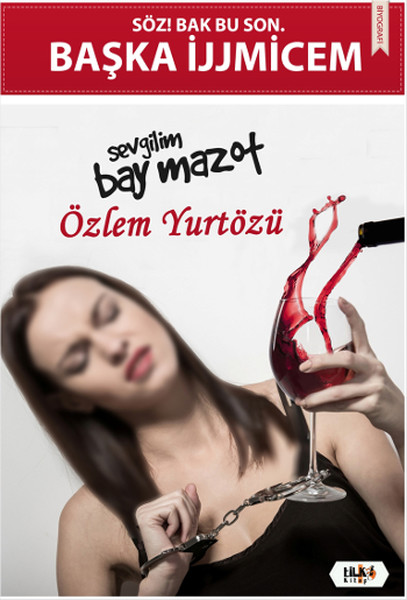 Söz! Bak Bu Son. Başka İjjmicem, Özlem Yurtözü, otobiyografi, kitap,