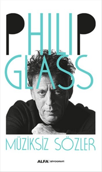 Müziksiz Sözler, Philip Glass, otobiyografi, kitap,