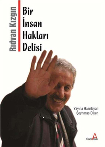 Bir İnsan Hakları Delisi, Rıdvan Kızgın, otobiyografi, kitap,