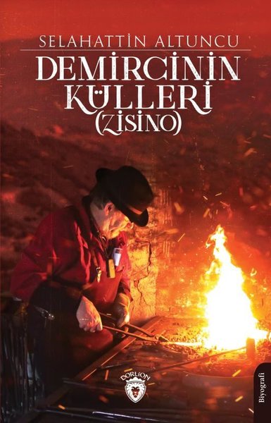 Demircinin Külleri Zisino, Selahattin Altuncu, otobiyografi, kitap,