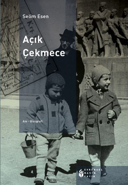 Açık Çekmece, Selim Esen, otobiyografi, kitap,