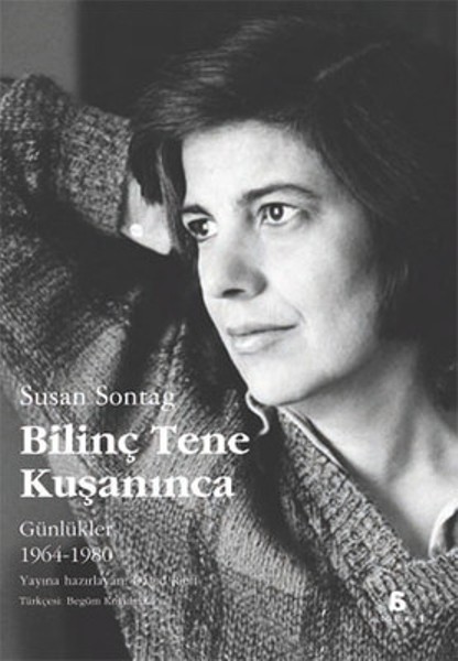 Bilinç Tene Kuşanınca, Susan Sontag, otobiyografi, kitap,